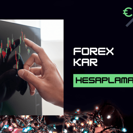 Forex Kar Hesaplama | Forex Kar Hesaplama Nedir?