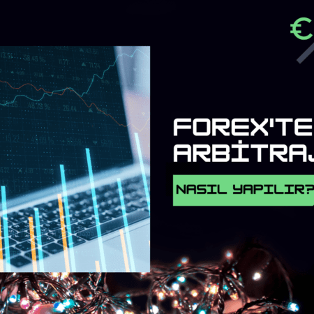 Forexte Arbitraj Nasıl Yapılır | Forexte Arbitraj Nedir?