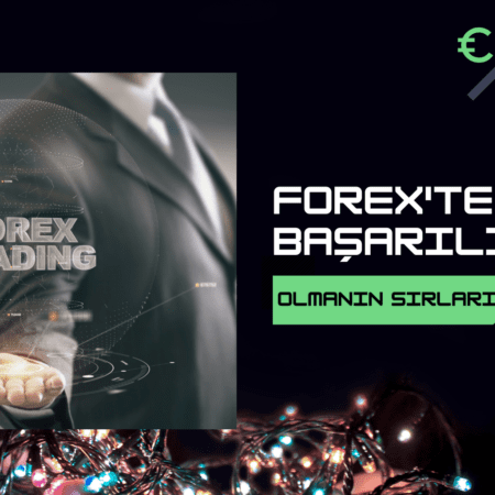 Forexte Başarılı Olmanın Sırları | Forexin En İyi Yatırımları Neler?
