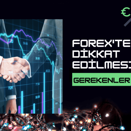 Forexte Dikkat Edilmesi Gerekenler | Forexte Kaldıraç Kullanılırken Dikkat